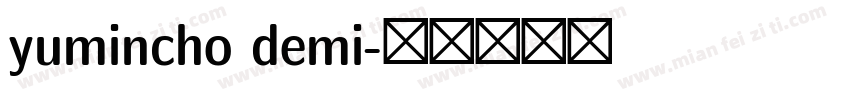 yumincho demi字体转换